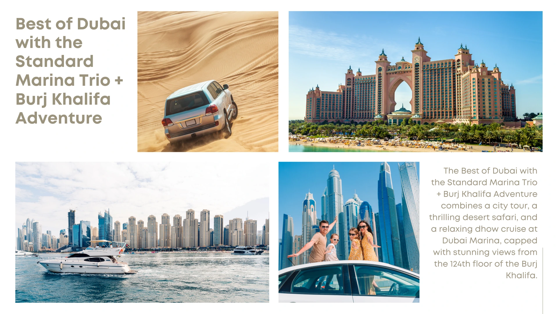 Experience the Best of Dubai with the Standard Marina Trio + Burj Khalifa Adventure